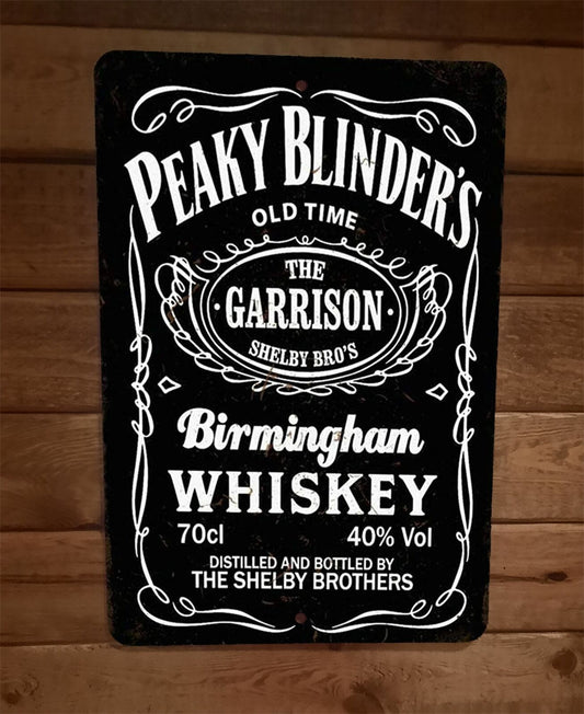 Peaky Blinders Birmingham Whiskey Ad #2 Black BG 8x12 Metal Wall Bar Sign