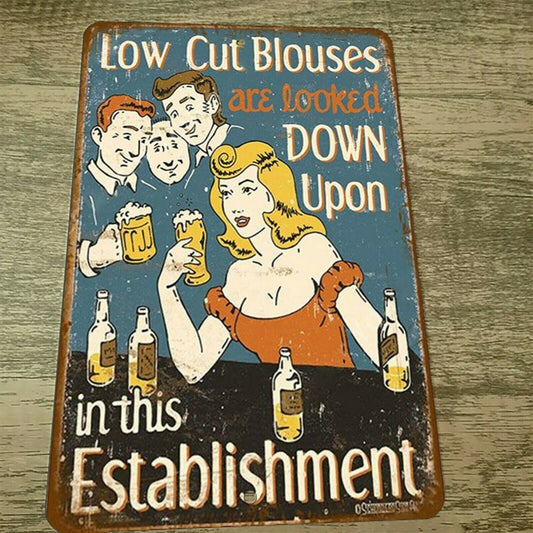 Low Cut Blouses Are Looked Down Upon In This Establishment 8x12 Metal Wall Sign Funny Misc Poster