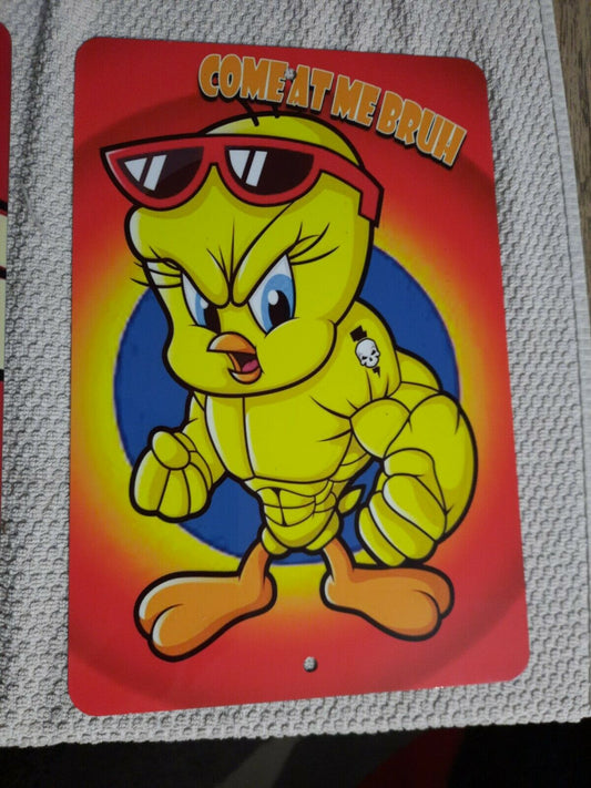COME AT ME BRUH Tweety Bird Hulk Looney Tunes 8x12 Metal Wall Sign Classic Cartoon