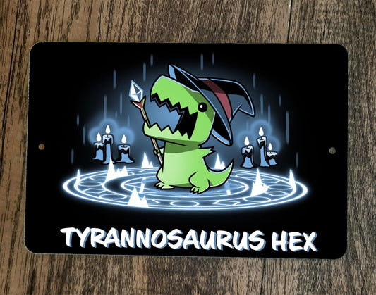 Tyrannosaurus Hex Witch 8x12 Metal Wall Sign Poster