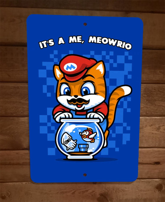 Its a me Meowrio Mario Cat Art 8x12 Metal Wall Sign