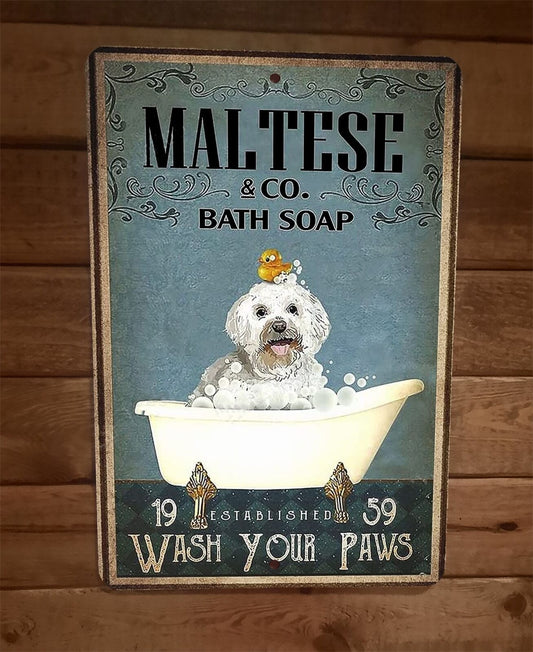 Maltese Dog Bath Soap 8x12 Metal Wall Sign Animal Poster #2