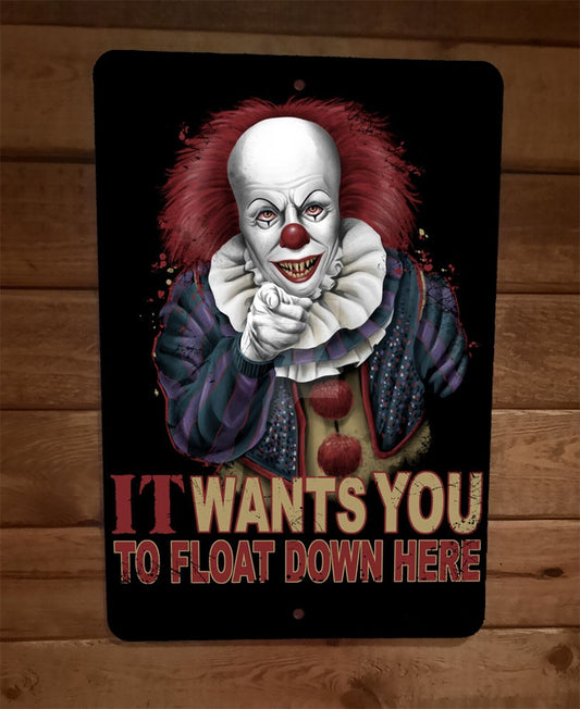 It Wants You To Float Down Here Horror Halloween 8x12 Metal Wall Sign