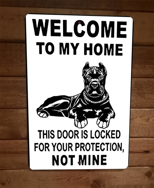 Door is Locked for Your Protection Cane Corso Dog 8x12 Metal Wall Animal Sign