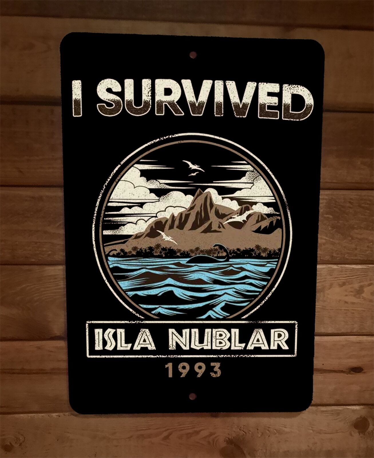 I Survived Isla Nublar 8x12 Metal Wall Sign Poster Jurassic Park