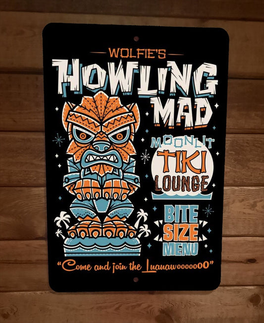 Wolfies Howling Mad Moonlit Tiki Lounge 8x12 Metal Wall Bar Sign Poster