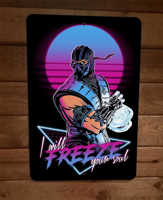 I Will Freeze Your Soul Sub Zero Kombat Mortal 8x12 Metal Wall Sign Poster