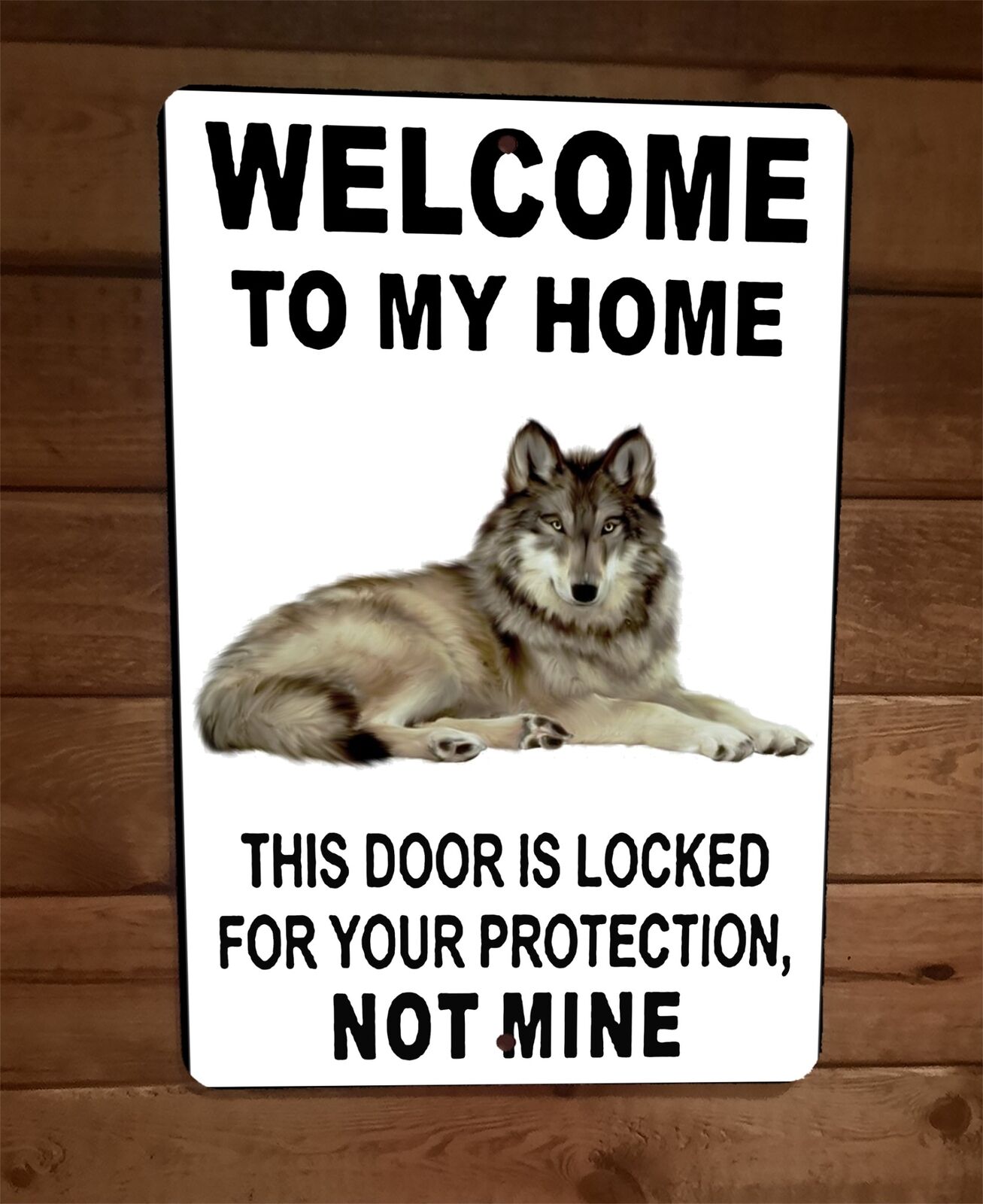 Door is Locked for Your Protection Wolfdog 8x12 Metal Wall Animal Sign