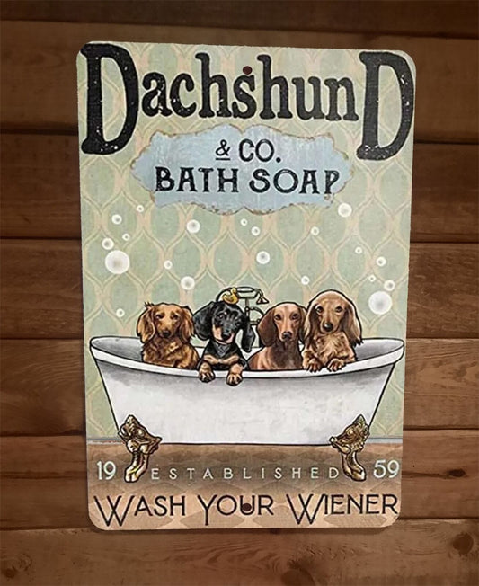 Dachshund Bath Soap Dog 8x12 Metal Wall Sign Animal Poster #4