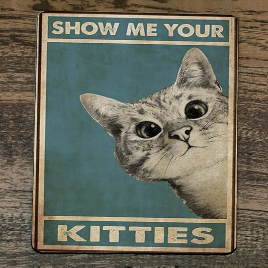 Mouse Pad Show Me Your Kitties