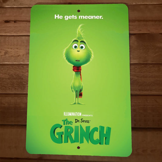 The Grinch He Gets Meaner 8x12 Metal Wall  Sign