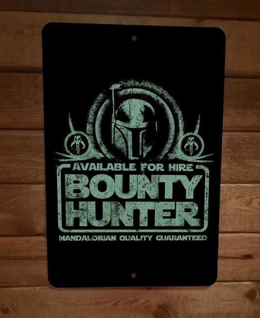 Mandalorian Bounty Hunter For Hire 8x12 Metal Wall Sign Poster Star Wars