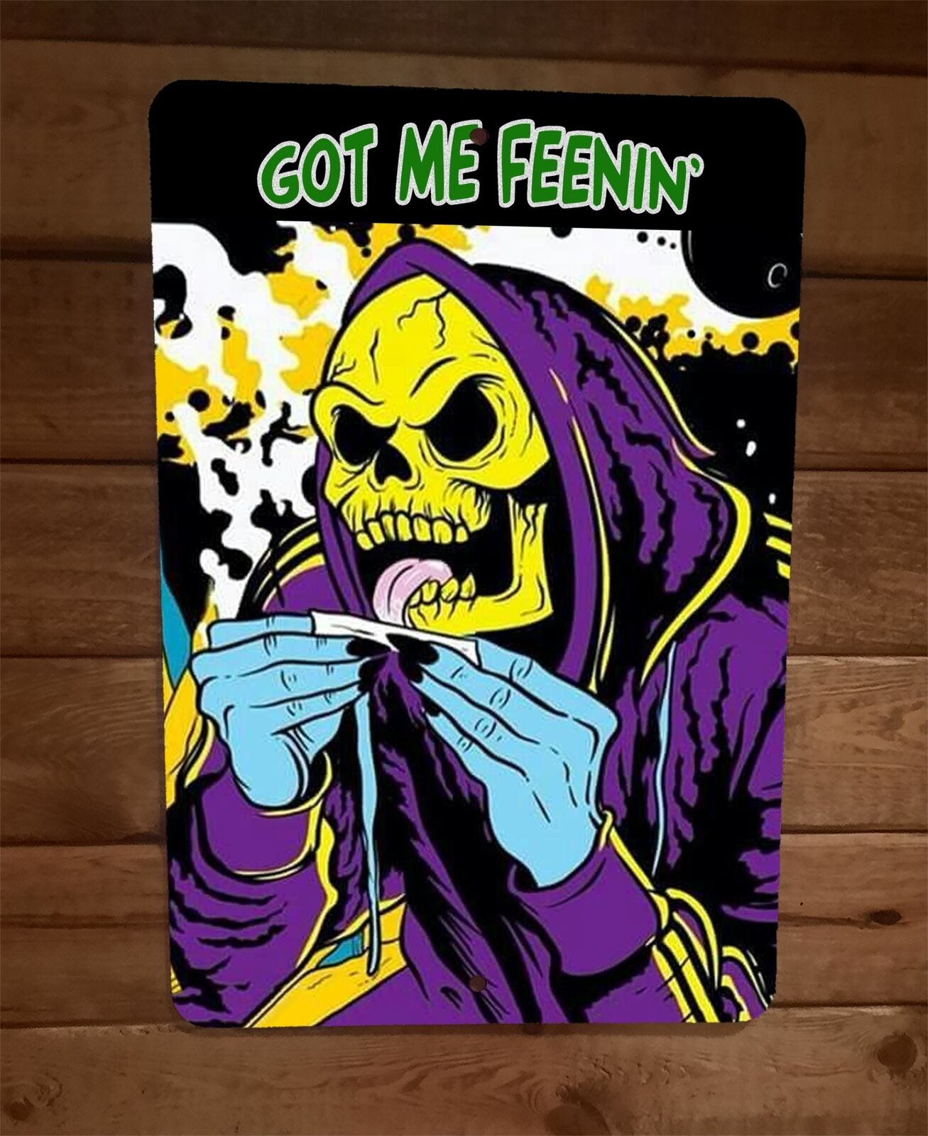 Got Me Feenin Skeletor Rolling a Joint 420 Mary Jane 8x12 Metal Wall Sign