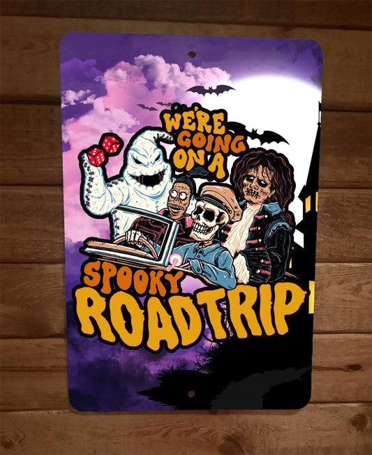 Were Going on a Spooky Road Trip Horror Halloween 8x12 Metal Wall Sign Poster