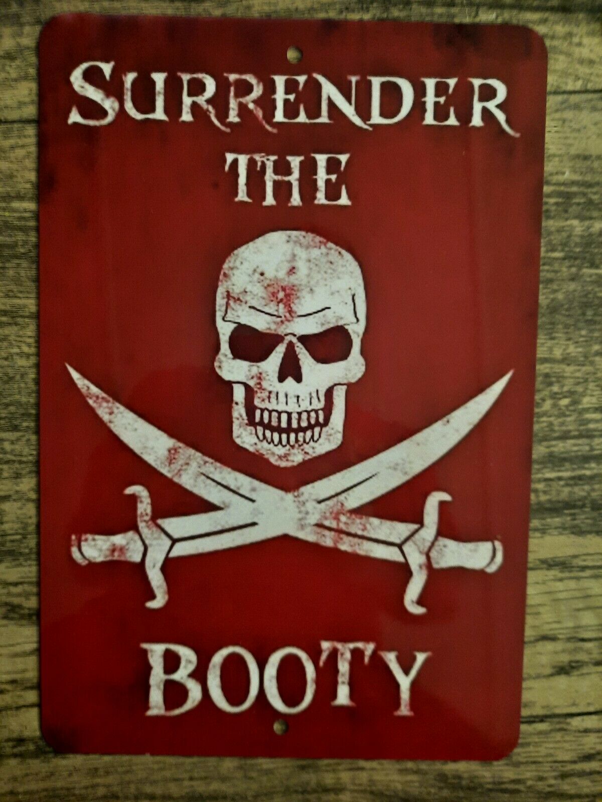 Surrender the Booty Skull Crossbones Pirate 8x12 Metal Wall Sign