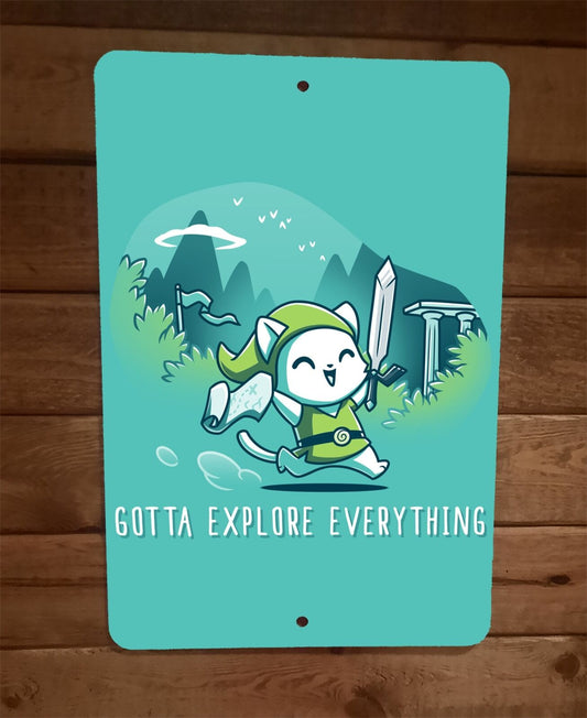 Gotta Explore Everything Zelda Video Game Cat 8x12 Metal Wall Sign Poster