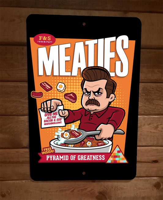 Meaties Cereal Ron Swanson All the Bacon and Eggs 8x12 Metal Wall Sign