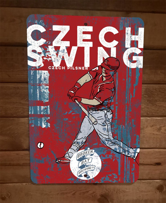 Czech Swing Pilsner Broken Bat Brewery 8x12 Metal Wall Beer Bar Sign Poster