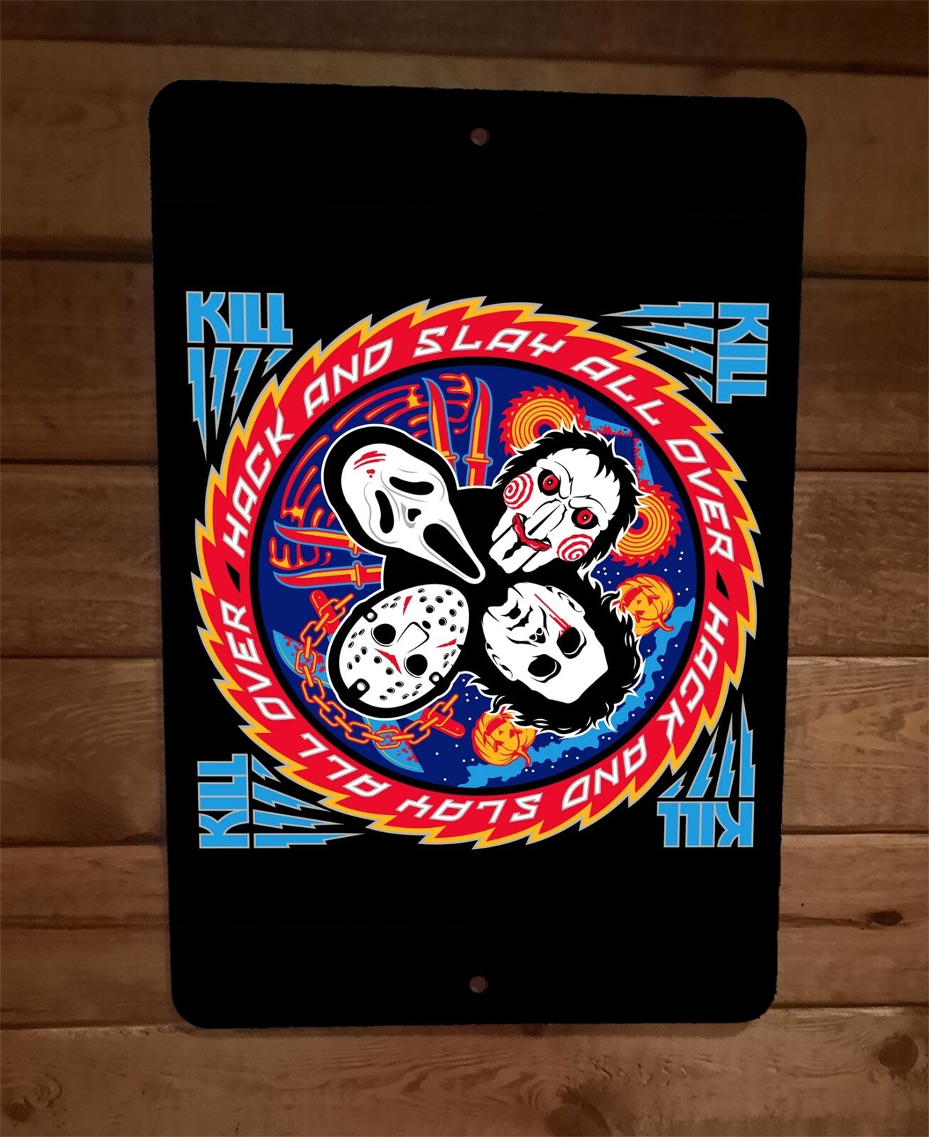 Hack and Slay All Over Kill Horror Halloween Legends 8x12 Metal Wall S ...