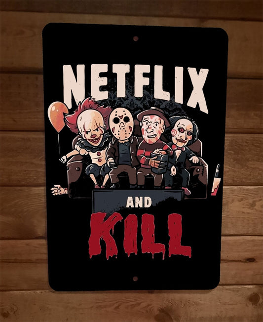Netflix and Kill Horror Halloween Legends 8x12 Metal Wall Sign Poster