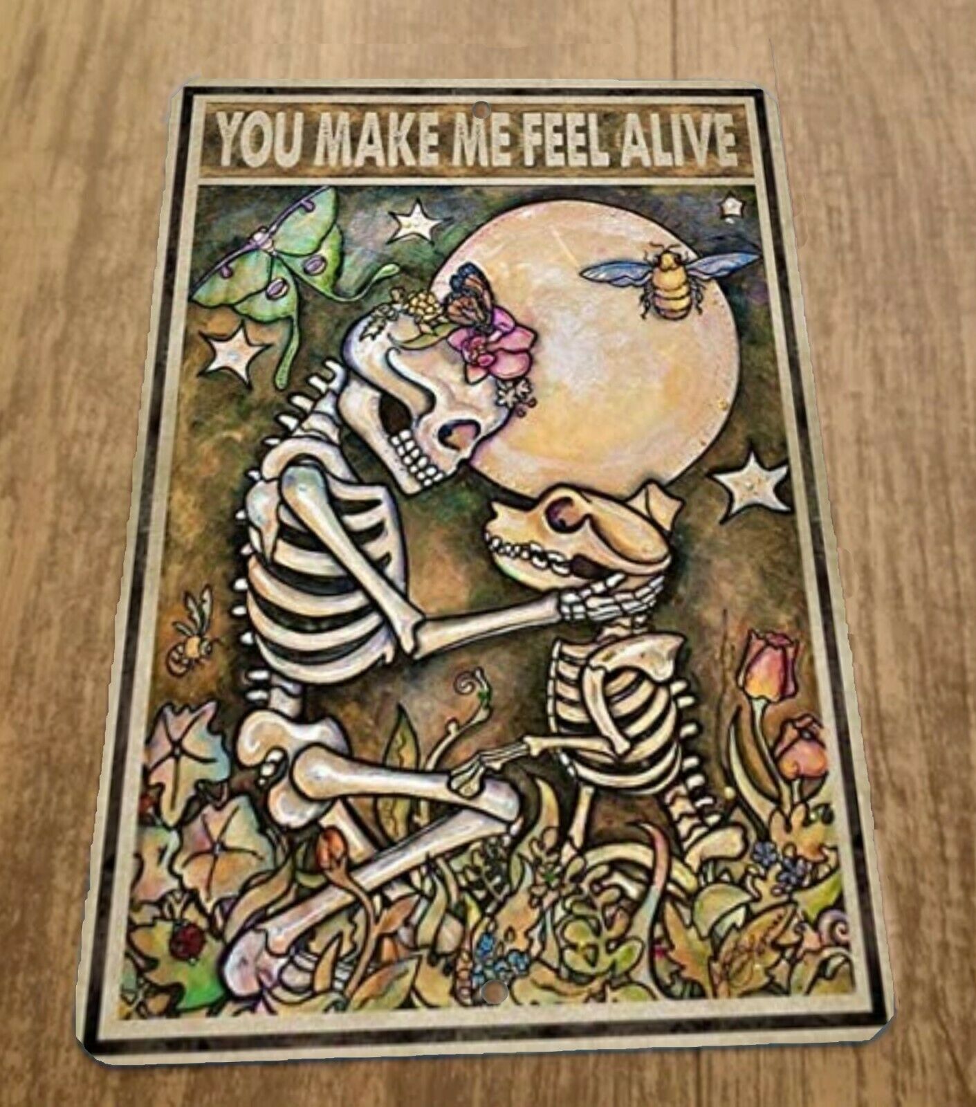 You Make Me Feel Alive 8x12 Metal Wall Sign