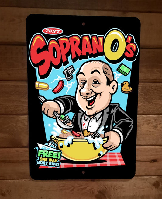 Tony Sopranos Cereal Free One Way Boat Ride 8x12 Metal Wall Sign