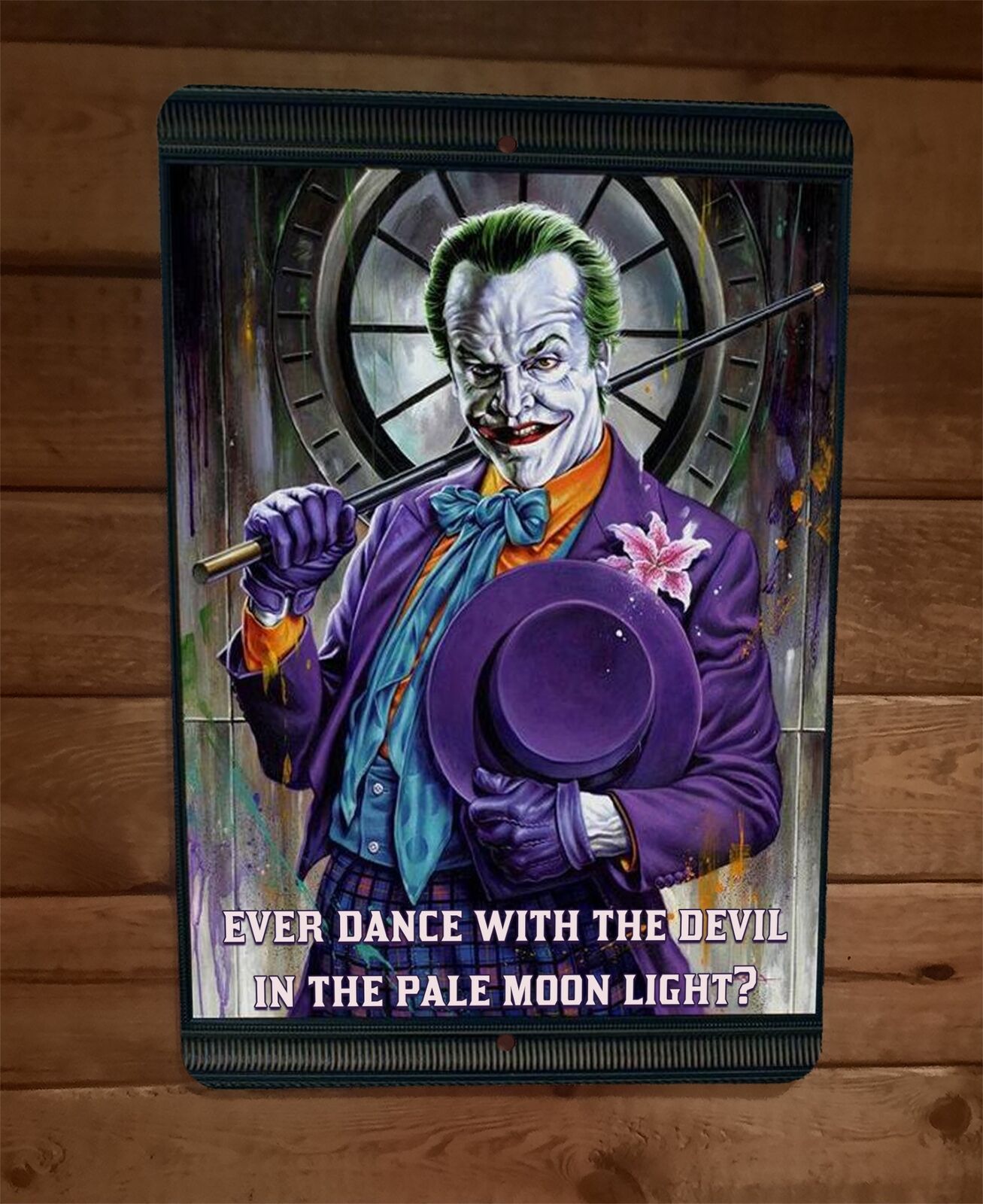 Ever Dance With The Devil in the Pale Moon Light 8x12 Metal Wall Sign Joker Jack