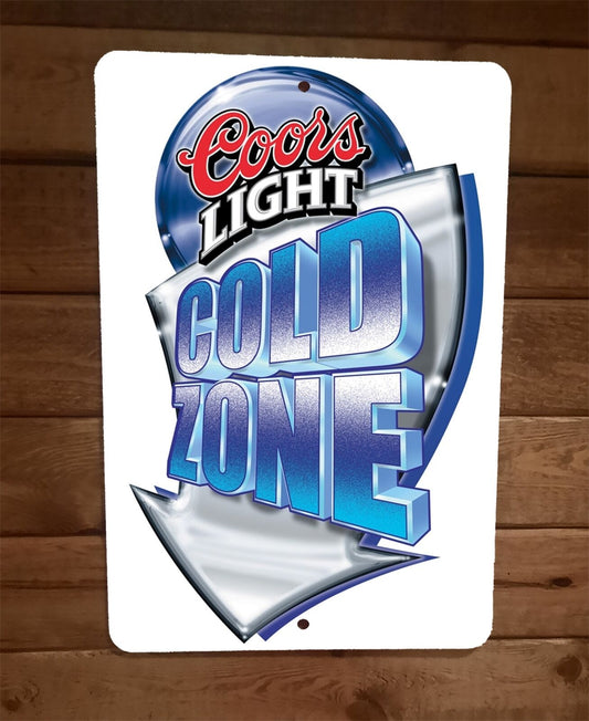 Coors Light Beer Cold Zone 8x12 Metal Wall Bar Sign Poster
