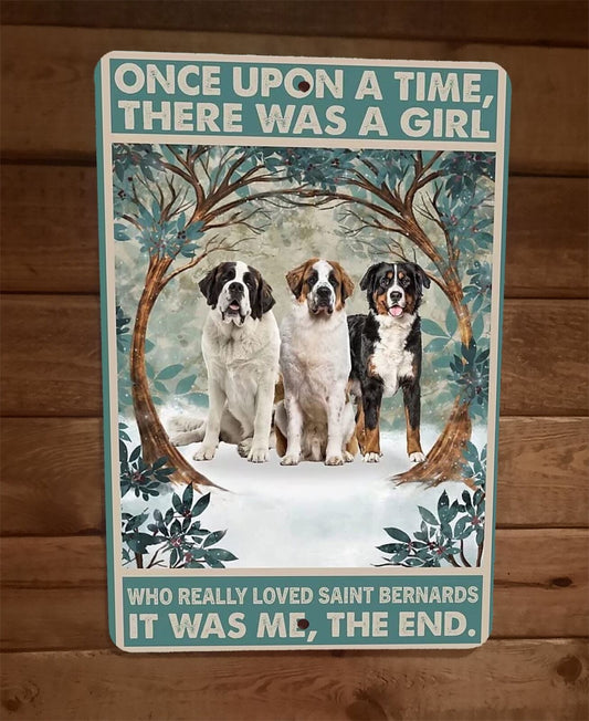 Once Was a Girl That Loved Saint Bernard Dogs 8x12 Metal Wall Sign Animal Poster