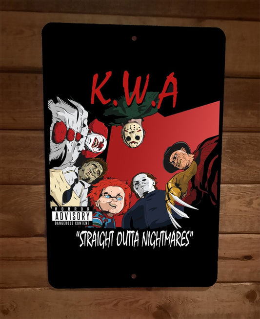 KWA Straight Outta Nightmares Horror Halloween  8x12 Metal Wall Sign