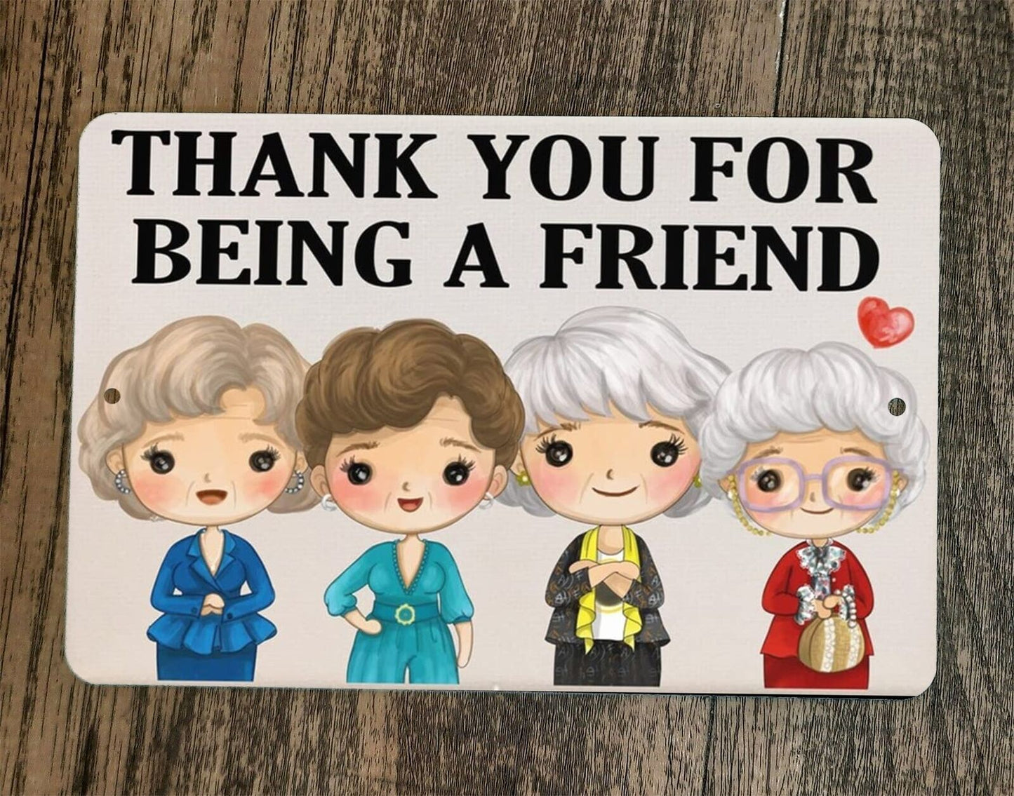 Thank You for Being a Friend Golden Girls 8x12 Metal Wall Sign Poster