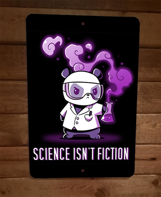 Science Isnt Fiction 8x12 Metal Wall Sign Poster