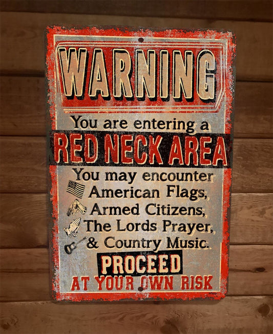Warning You Are Entering a Red Neck Area 8x12 Metal Wall Sign Garage Poster