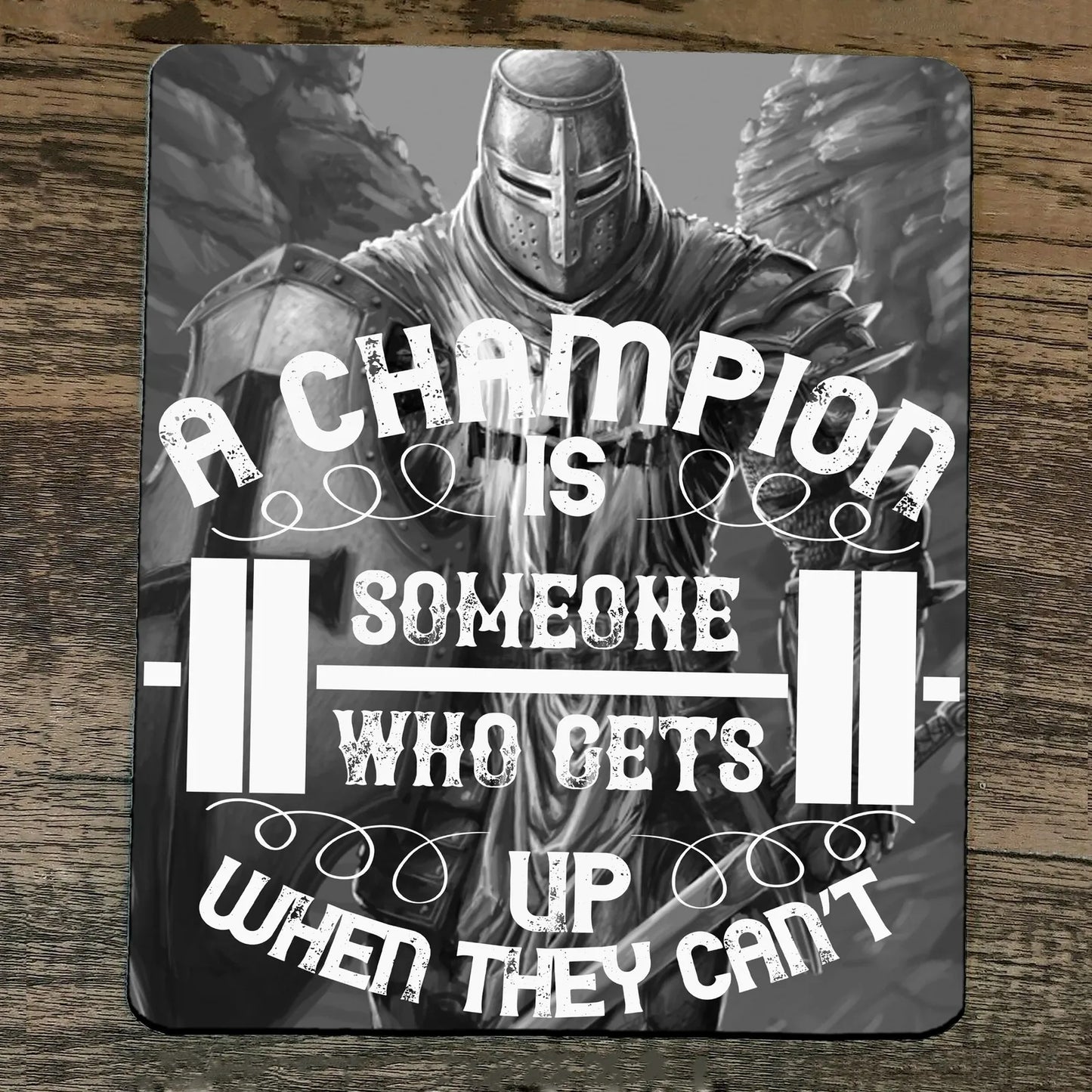 Mouse Pad a Champion is Someone Who Gets Up When They Cant Paladin Knight