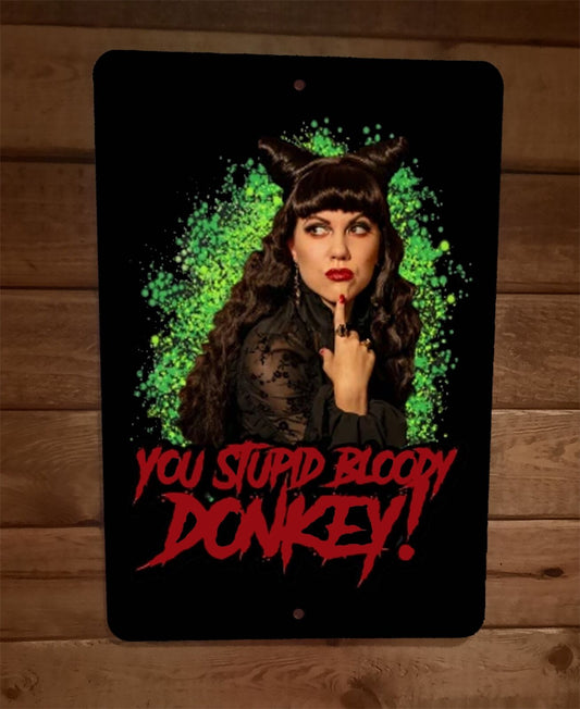 You Stupid Bloody Donkey Nadja Doll 8x12 Metal Wall Sign Poster