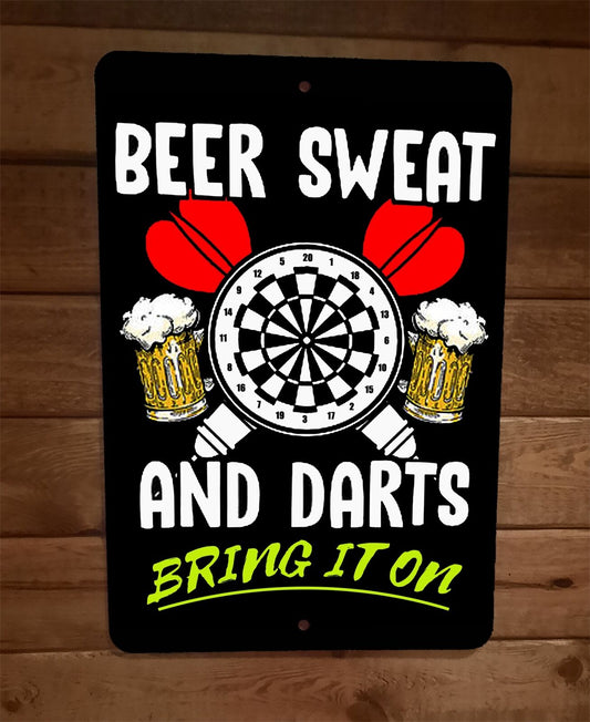Beer Sweat and Darts Bring it On 8x12 Metal Wall Sports Bar Sign