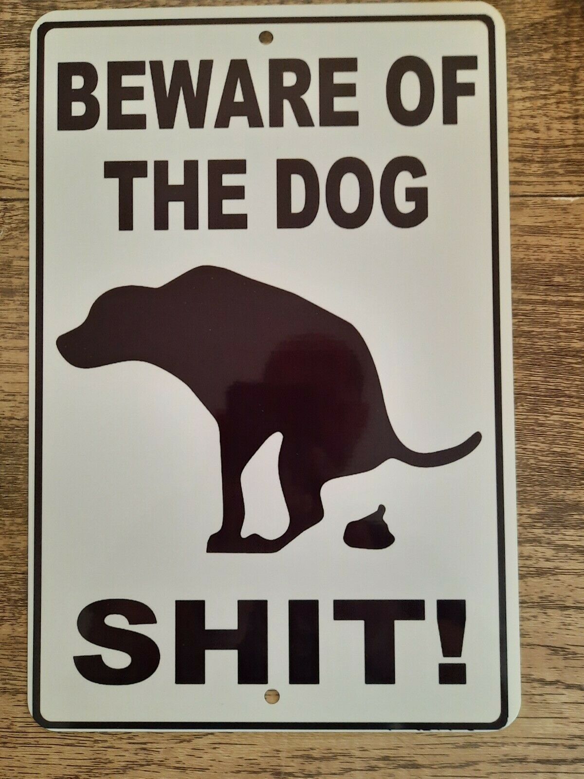 Beware of the Dog Shitt 8x12 Metal Wall Caution Warning Sign