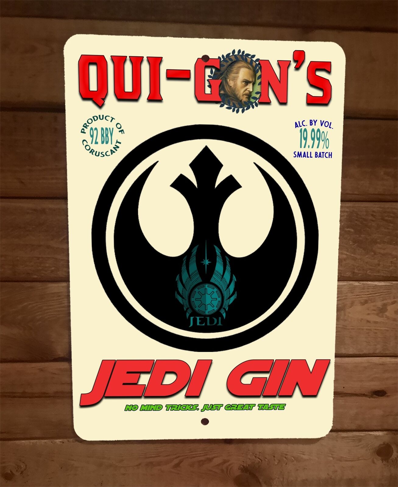 Qui Gons Jedi Gin No Mind Tricks Just Great Taste 8x12 Metal Wall Sign