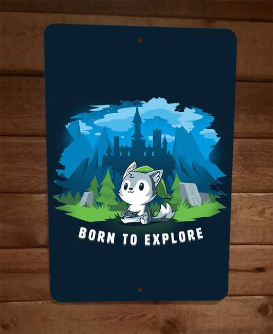 Born To Explore RPG Video Gamer Cat 8x12 Metal Wall Sign Poster