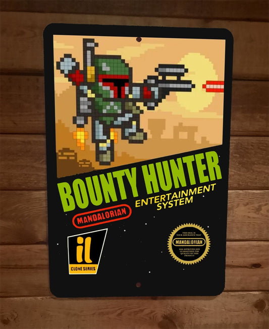 Bounty Hunter Entertainment System NES Boba Fett Parody 8x12 Metal Wall Sign