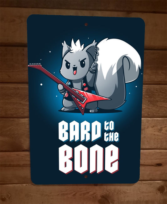 Bad to the Bone Punk Rock Squirrel Animal 8x12 Metal Wall Sign Poster