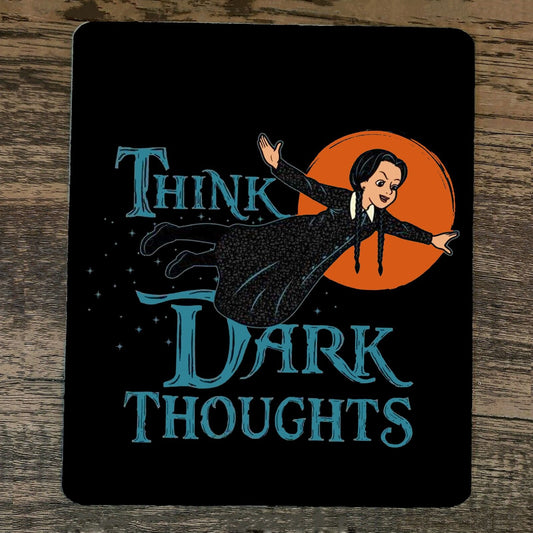 Mouse Pad Blast Think Dark Thoughts Wednesday Addams Family