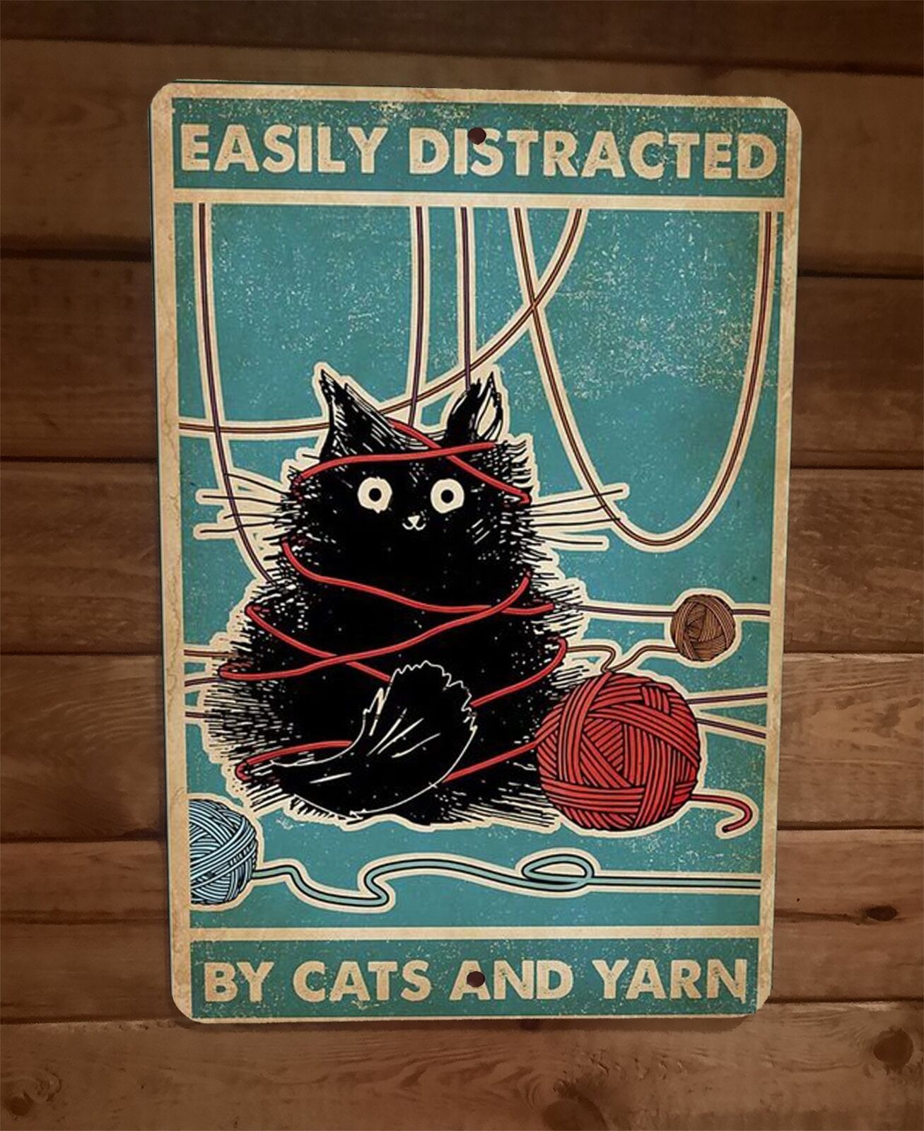 Easily Distracted by Cats and Yarn 8x12 Metal Wall Animal Sign