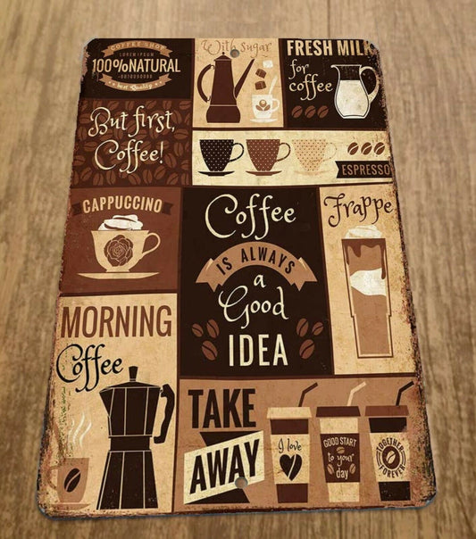 Coffee is Always a Good Idea Collage 8x12 Metal Wall Sign