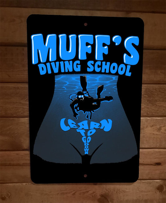 Muffs Diving School Learn to Go Down 8x12 Metal Wall Sign