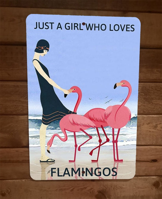 Just a Beach Girl Who Loves Flamingos 8x12 Metal Wall Sign Animal Poster