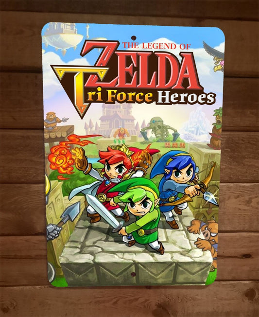 The Legend of Triforce Zelda Heroes 8x12 Metal Wall Sign Video Game Poster