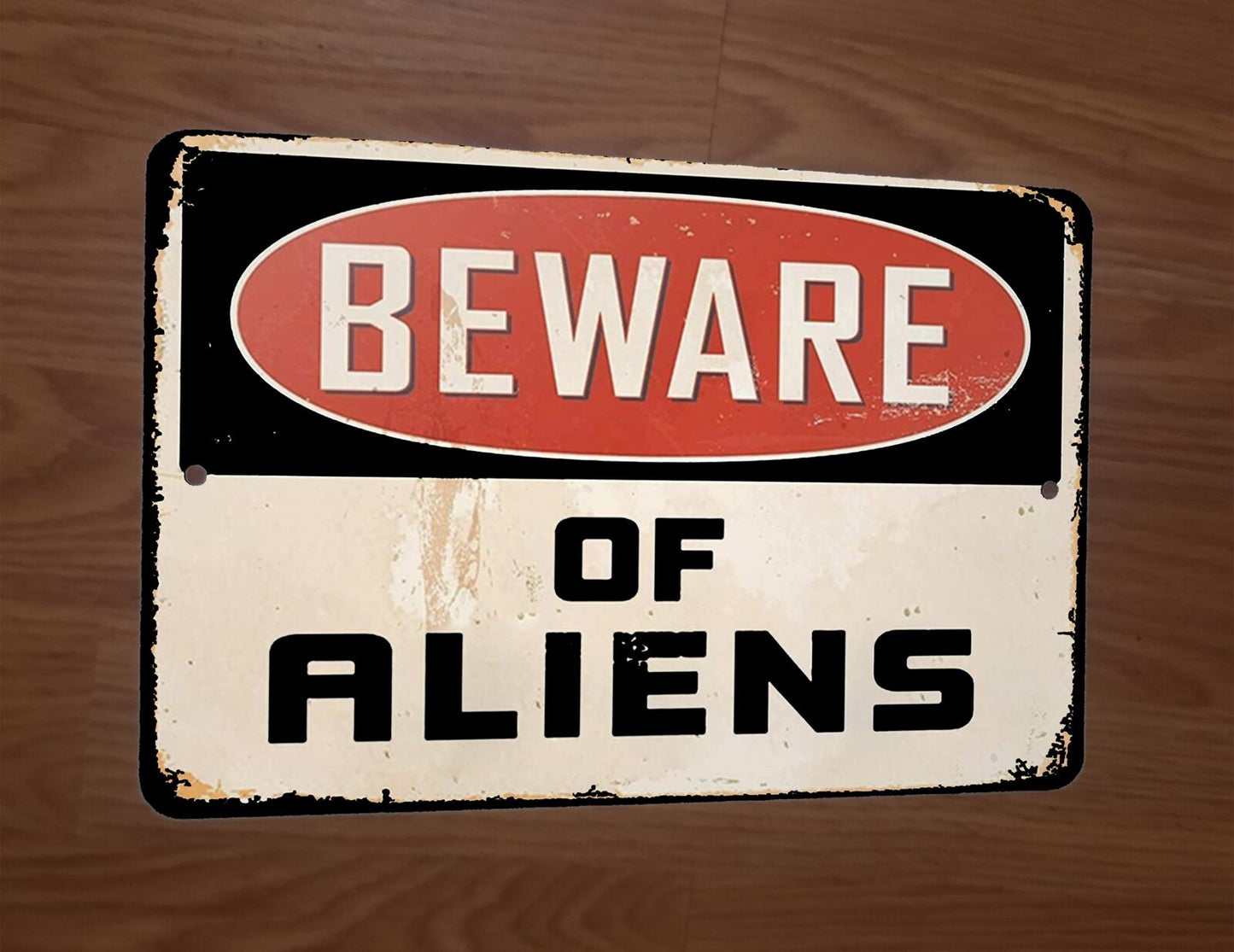 Beware of Aliens Top Secret Military 8x12 Metal Wall Sign