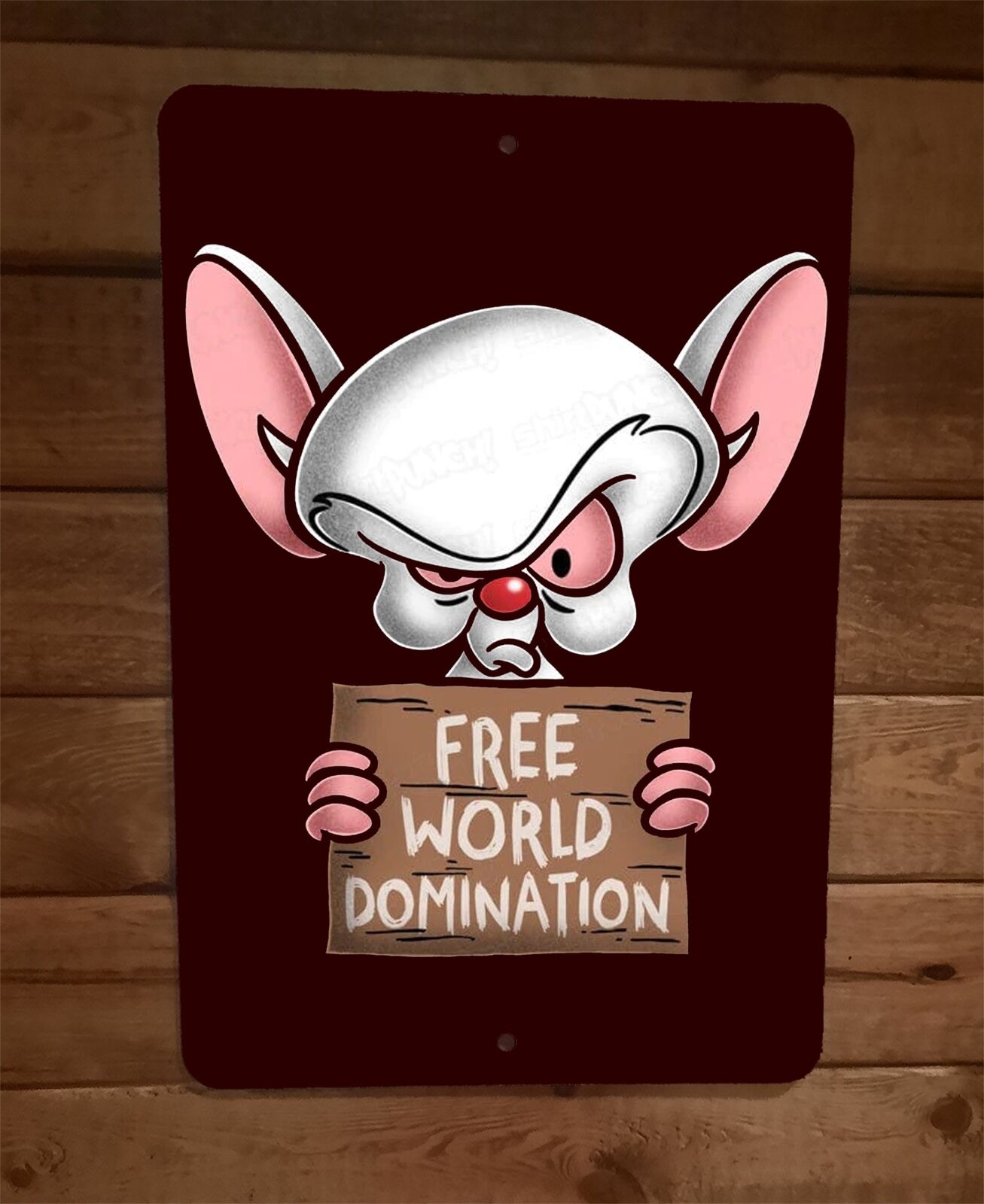 Free World Domination Pinky and the Brain 8x12 Metal Wall Sign