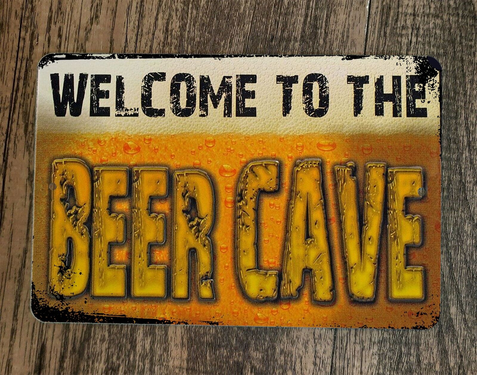 Welcome to the Beer Cave 8x12 Metal Wall Bar Sign Poster – Sign Junky